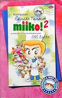Image of KUMPULAN CERITA TERBAIK MIIKO 2