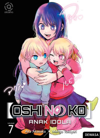 Image of OSHI NO KO : Anak Idola Vol. 7